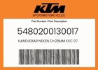Ktm Genuine Handlebar Neken D=28MM Exc 07 - 5480200130017 New. Price: $183.06.