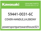 Kawasaki Oem Part 59441-0031-6C Cover-handle,lh,ebony New. Price: $40.59.