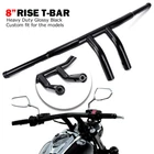 Custom 1-1/4" Fat 8" Rise T-bars Drag Handlebars For Harley Xl 883 Softail Honda New. Price: $102.17.