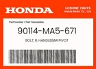 Honda Genuine Bolt, R. Handlebar Pivot 90114-MA5-671 New. Price: $9.66.