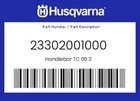 Husqvarna Genuine Handlebar Tc 65 - 23302001000 New. Price: $151.56.