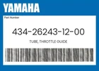 Yamaha Genuine Tube, Throttle Guide 434-26243-12-00 New. Price: $27.32.