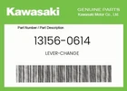 Kawasaki Genuine Lever-change 13156-0614 New. Price: $101.95.