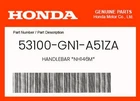 Honda Genuine Handlebar *NH146M* 53100-GN1-A51ZA New. Price: $74.34.