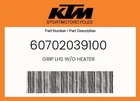 Ktm Genuine Grip Lhs W/o Heater - 60702039100 New. Price: $88.45.
