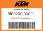 Ktm Genuine Handlebars - 61902001000C1 New. Price: $123.41.