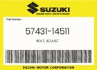 Suzuki Genuine Bolt, Adjust 57431-14511 New. Price: $8.69.