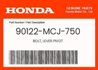 Honda Genuine Bolt, Lever Pivot 90122-MCJ-750 New. Price: $6.56.