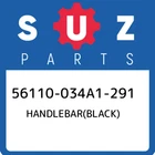 56110-034A1-291 Suzuki Handlebar(black) 56110034A1291, New Genuine Oem Part. Price: $75.18.