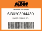 Ktm Genuine Master Cylinder Cpl. - 6130203014430 New. Price: $692.92.