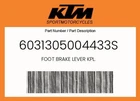 Ktm Genuine Foot Brake Lever Kpl. - 6031305004433S New. Price: $119.48.