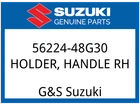 Suzuki Oem Part 56224-48G30 Holder,handle Rh New. Price: $323.68.