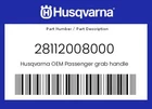 Husqvarna Genuine Passenger Grab Handle - 28112008000 New. Price: $39.00.